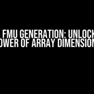 Dymola FMU Generation: Unlocking the Power of Array Dimensions