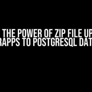 Unlock the Power of Zip File Upload in PowerApps to PostgreSQL Database