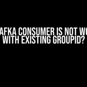 Why Kafka Consumer is Not Working with Existing GroupId?